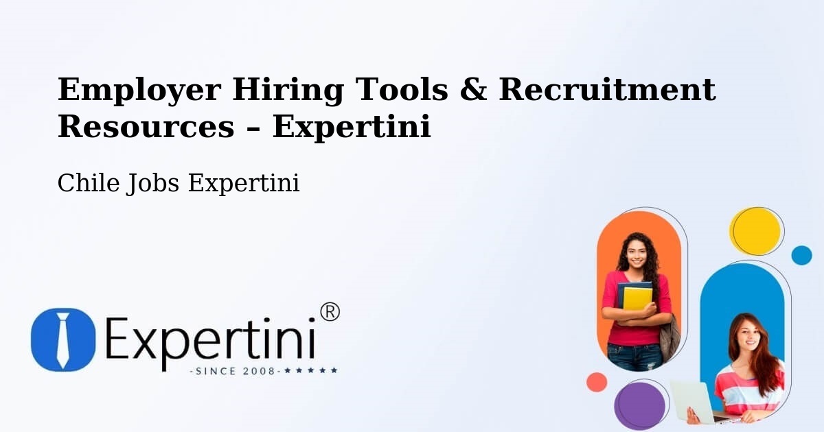 Employer Hiring Tools & Recruitment Resources – Traiguén - Traiguén, Chile Jobs Expertini
