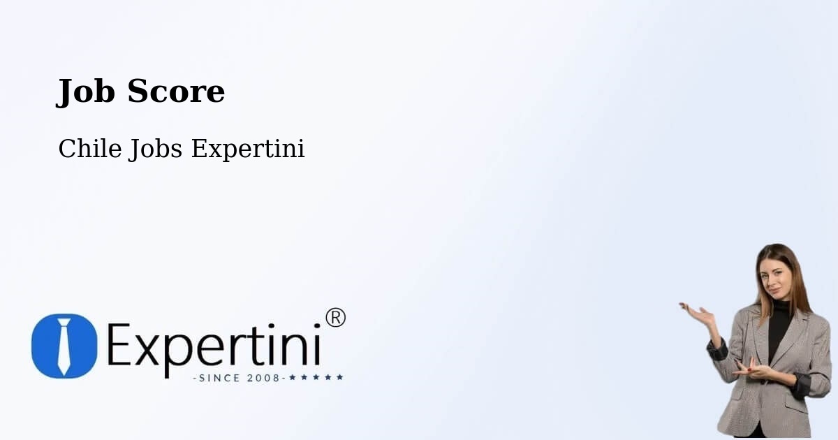 Job Score & Job Description Score Tool – Traiguén - Chile Jobs Expertini