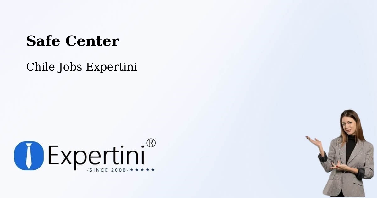 Safety Center – Traiguén - Chile Jobs Expertini