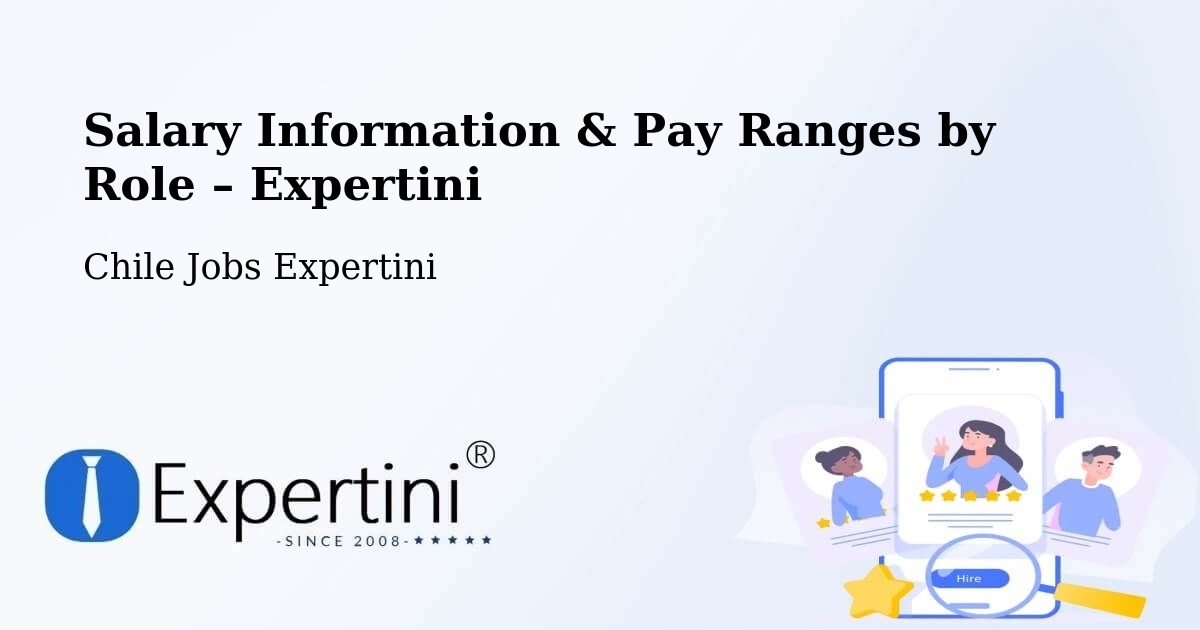 Salary Information & Pay Ranges – Traiguén - Traiguén, Chile Jobs Expertini